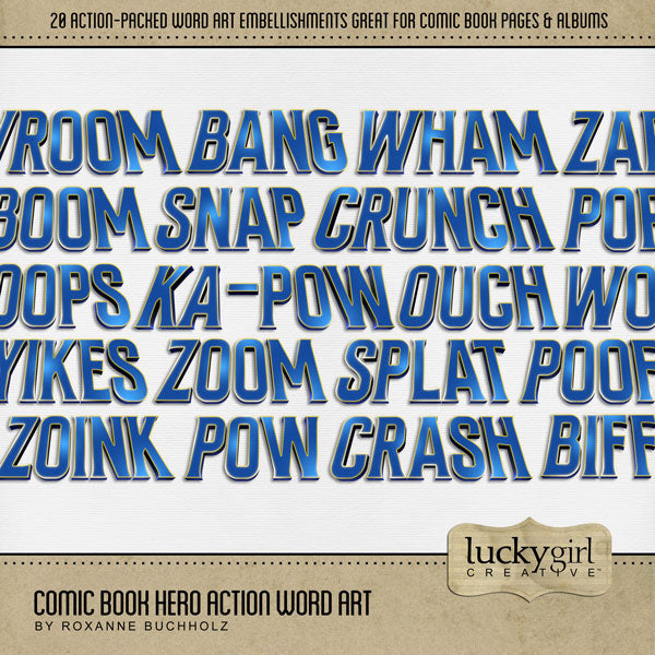 Pow! Boom! Pop! Faster than a speeding bullet, this digital scrapbooking word art kit by Lucky Girl Creative is packed with action and adventure. Perfect for titles on comic book pages, sports, Father's Day, video games, cartoons, news, newspapers, and more! Word art includes Bang, Biff, Boom, Crash, Crunch, Ka-Pow, Oops, Ouch, Poof, Pop, Pow, Snap, Splat, Vroom, Wham, Wow, Yikes, Zap, Zoink, and Zoom!