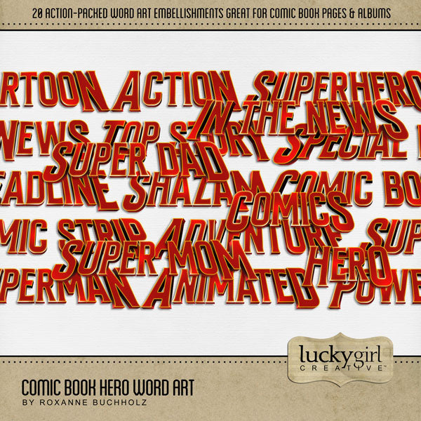 Pow! Boom! Pop! Faster than a speeding bullet, this digital scrapbooking word art kit by Lucky Girl Creative is packed with action and adventure. Perfect for titles on comic book pages, sports, Father's Day, video games, cartoons, news, newspapers, and more! Word art includes Action Hero, Action, Adventure, Animated, Cartoon, Comic Book, Comic Strip, Comics, Headline, Hero, In the News, News, Power, Shazam, Special Edition, Super Dad, Super Mom, Superhero, Superman, and Top Story.