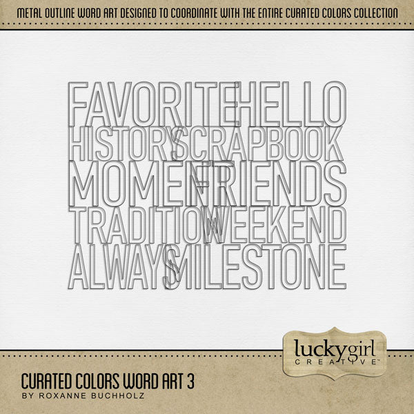 Collect the entire series of Curated Colors by Lucky Girl Creative digital art! Access your digital art in easy-to-use coordinated color palettes. Add these wire outline word art pieces to all your digital scrapbooking pages and mix-and-match them on various projects throughout the year! Word art includes always, favorite, favourite, friends, hello, history, milestone, moment, scrapbook, tradition, and weekend. This kit is included in the Curated Colors Gray Bundle.