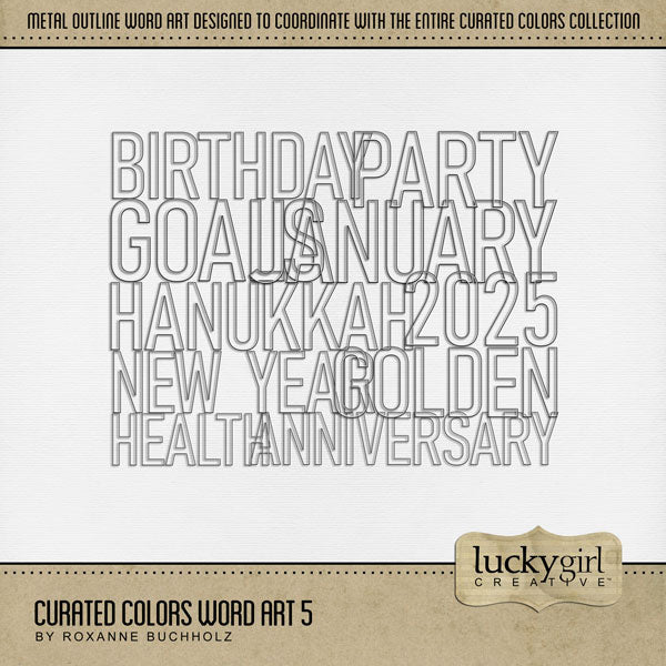 Collect the entire series of Curated Colors by Lucky Girl Creative digital art! Access your digital art in easy-to-use coordinated color palettes. Add these wire outline word art pieces to all your digital scrapbooking pages and mix-and-match them on various projects throughout the year! Word art includes 2025, Anniversary, Birthday, Goals, Golden, Hanukkah, Health, January, New Year, and Party.