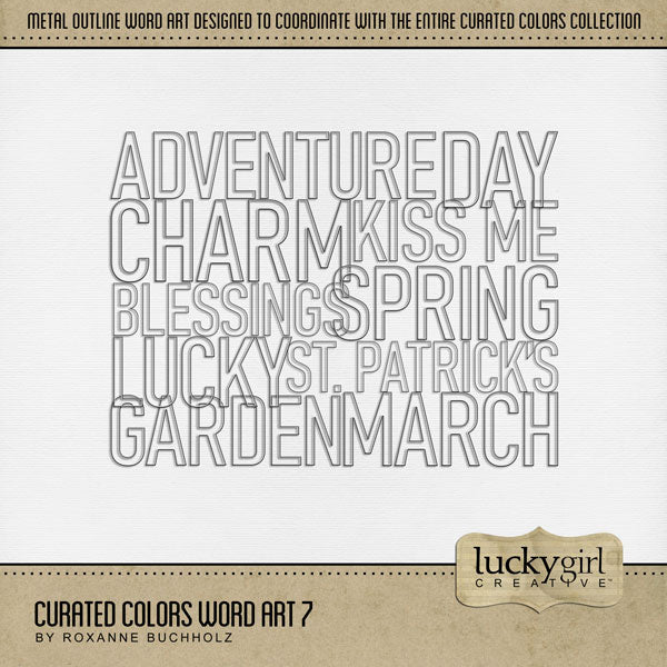Collect the entire series of Curated Colors by Lucky Girl Creative digital art! Access your digital art in easy-to-use coordinated color palettes. Add these wire outline word art pieces to all your digital scrapbooking pages and mix-and-match them on various projects throughout the year! Word art includes Adventure, Blessings, Charm, Day, Garden, Kiss Me, Lucky, March, Spring, and St. Patrick's. This kit is included in the Curated Colors Green Bundle.