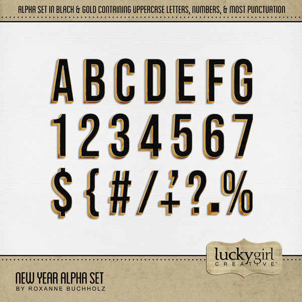 Add festive and modern digital scrapbooking page titles to all your New Year and party pages for that sophisticated touch of class! These digital scrapbooking alphabet letters, numbers, and punctuation by Lucky Girl Creative digital art are designed in black and gold. The New Year Alpha Set consists of a full set of digital art uppercase alphabet letters A-Z, numbers 0-9, and most punctuation marks.