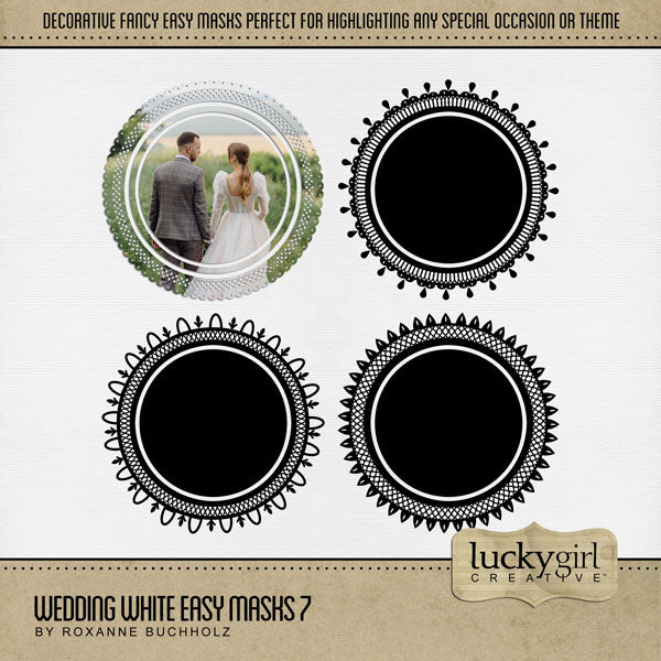 With 4 unique designs by Lucky Girl Creative digital art, these decorative round photo masks for digital scrapbooking are supplied as both standard and inverse embellishment overlays for maximum flexibility. These circle masks are perfect for highlighting any special occasion or theme, especially wedding, baby, and vintage heritage. Fill with color, paper, or your favorite photo to create a one-of-a-kind image.