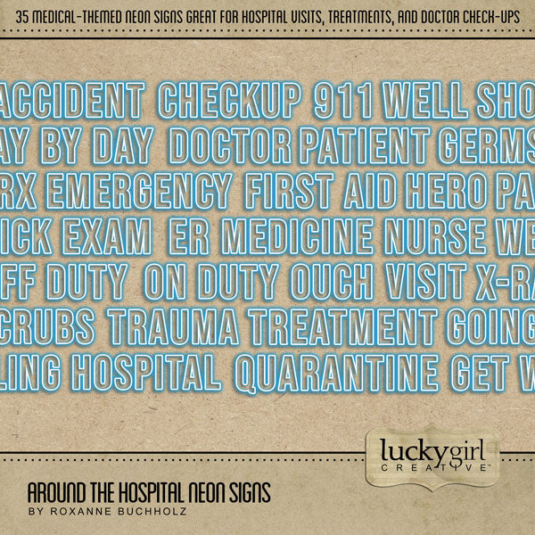 The Around the Hospital Neon Signs Digital Scrapbook Kit by Lucky Girl Creative explores healthcare life around the hospital, emergency room, drug store, and doctor’s office.
