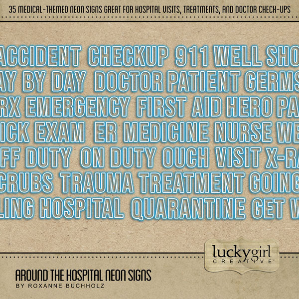 The Around the Hospital Neon Signs Digital Scrapbook Kit by Lucky Girl Creative explores healthcare life around the hospital, emergency room, drug store, and doctor’s office.