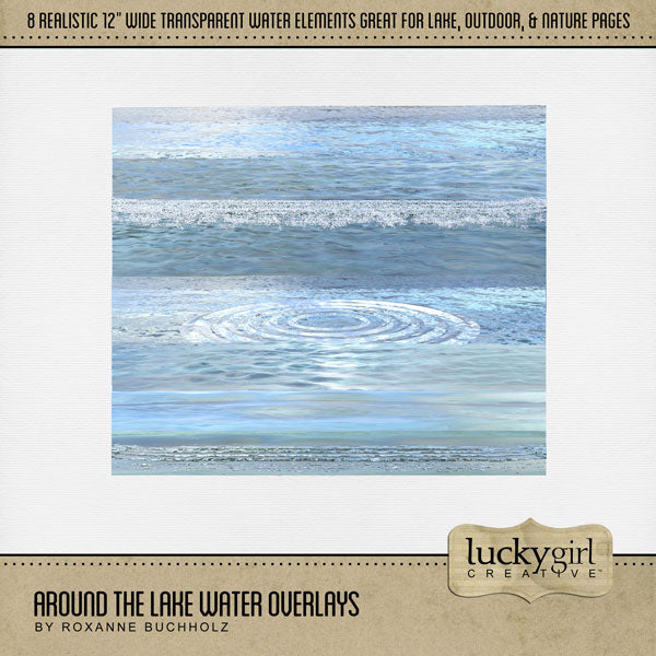 No matter what water sport you love or what lake or ocean you like to explore, this transparent water overlay kit by Lucky Girl Creative digital art will add a unique touch to all your digital scrapbooking papers. Each embellishment is 12" wide and can be used as a border element, too! The Around the Lake Water Overlays Kit is included in the Around the Lake Mega Bundle.