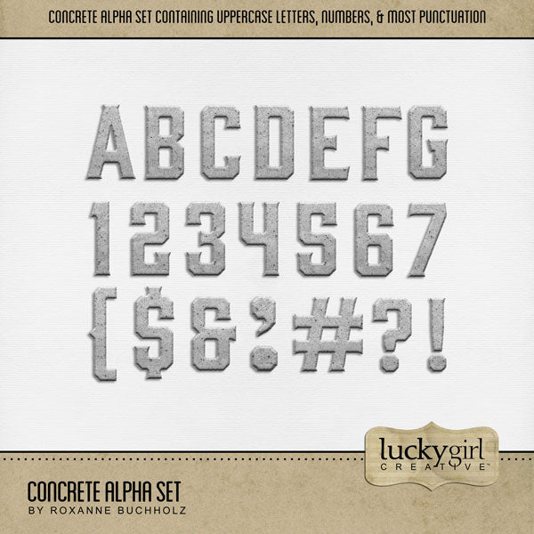 These gray concrete alphabet, number, and punctuation mark digital scrapbooking embellishments by Lucky Girl Creative digital art are easy to use for everyday digital scrapbook page titles. Great for home renovation, building a new house, downtown, travel, vacation, and garden. The Concrete Alpha Set consists of a full set of digital art uppercase alphabet letters A-Z, numbers 0-9, and most punctuation marks. This alpha set is available as individual embellishments only.