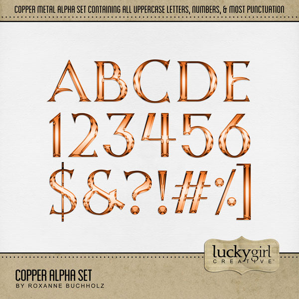 Right on trend for the fall and autumn season, these beautiful copper patina alphabet, numbers, and most punctuation by Lucky Girl Creative digital art will create one-of-a-kind digital scrapbooking page titles. The Copper Alpha Set consists of a full set of digital art uppercase alphabet letters A-Z, numbers 0-9, and most punctuation marks. This alpha set is available as individual embellishments only. This kit is included in the Copper & Patina Bundle.
