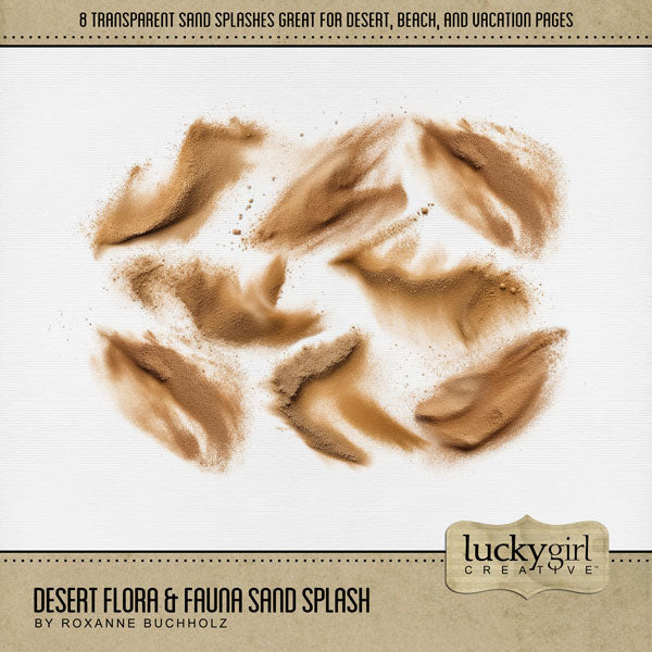 Explore nature and the outdoors with these beautiful digital scrapbooking sand splash embellishments by Lucky Girl Creative digital art. Great for desert, the Southwest, Mexico, California, the beach, and more! The sand is transparent allowing the background paper to show through. The Desert Flora & Fauna Sand Splash is included in the Desert Flora & Fauna Mega Bundle.