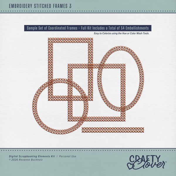Designed to coordinate with every Crafty Clover digital art kit, these embroidered and stitched frames will creatively accent your photo edges on your digital scrapbook pages. Each embroidered frame includes 5 styles - square, rectangle, circle, oval, and a straight section that can be pieced together to make a longer border. These frames are designed to be colorized to coordinate with your page by adjusting the Hue or using Color Wash tools. This kit is NOT included in any bundle.