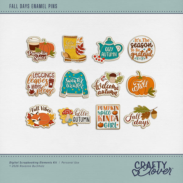 Celebrate the beauty of autumn with the Fall Days Enamel Pins Digital Scrapbook Kit by Crafty Clover digital art! Each enamel pin captures the magic of autumn, blending season decor and fun word art for a sweet, stylish look. Perfect for fall scrapbook layouts, Thanksgiving memories, pumpkin patch adventures, and greeting cards, these decorative digital pins add the perfect finishing touch to your designs. Whether you're capturing crisp autumn days, celebrating harvest time