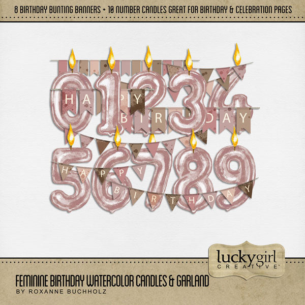 Celebrate the woman or girl in your life with these masculine watercolor candles, garland, bunting, and banner embellishments by Lucky Girl Creative digital art for digital scrapbooking. This kit is included in the Feminine Birthday Watercolor Bundle.