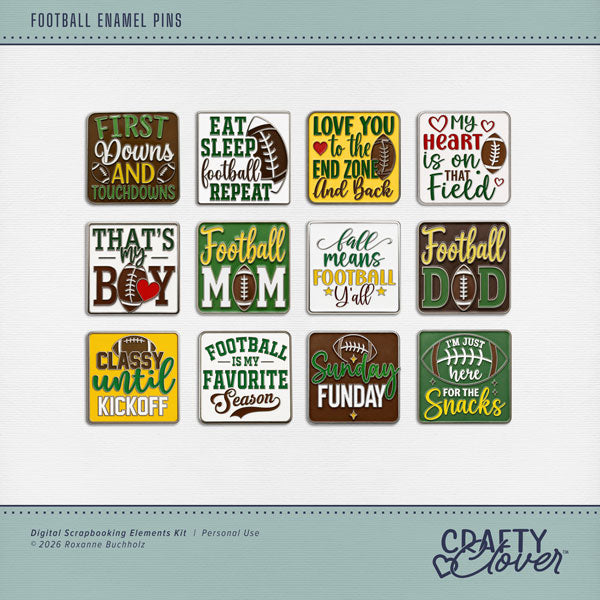 Accent your football digital scrapbooking pages with these fun enamel pins by Crafty Clover digital art great for a team, player, coach, athlete, and soccer sport fan! Embellishments include phrases such as Classy Until Kickoff, East Sleep Football Repeat, Fall Means Football Y'all, Football is my Favorite Season, First Downs and Touchdowns, Football Dad, Football Mom, I'm Just Here for the Snacks, Love You to the End Zone and Back, My Heart is on That Field, Sunday Funday, and That's My Boy!