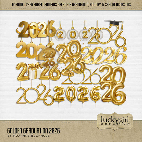 Celebrate your grad with these gold graduation embellishments from 2026 by Lucky Girl Creative digital art for digital scrapbooking. Perfect for graduation announcements, graduation party invitations, and pages that honor their graduate's achievement. Can we used for high school, university, college, or grad school graduation ceremonies plus New Year's, wedding, birthday, anniversary, and other celebrations.