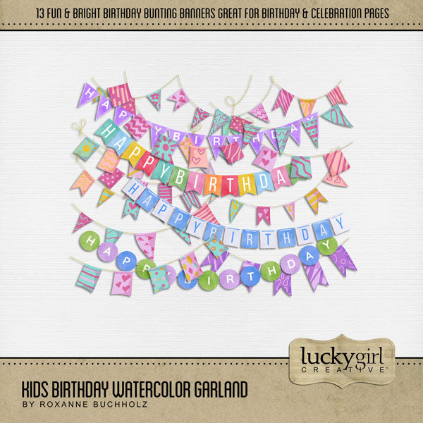 Celebrate the woman or girl in your life with these bright and playful watercolor garland, bunting, and banner embellishments by Lucky Girl Creative digital art for digital scrapbooking. This kit is included in the Kid Birthday Watercolor Bundle.
