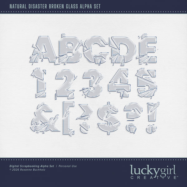 Create one-of-a-kind page titles with these broken glass alphabet letters, numbers, and punctuation. Perfect for documenting natural disasters, car accidents, and broken windows. The alpha set consists of a full set of digital art uppercase alphabet letters A-Z, lowercase numbers 0-9, and most punctuation marks. This alpha set is available as individual embellishments only. This kit is included in the Natural Disaster Bundle.