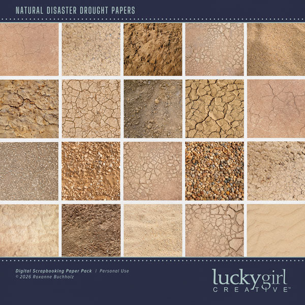 Create one-of-a-kind digital scrapbooking pages with these cracked and weathered earth background papers by Lucky Girl Creative digital art. Perfect for drought, summer, desert, savanna, western, cowboy, and dirt bike adventures, as well as outdoor and nature pages! This kit is included in the Natural Disaster Drought Bundle.