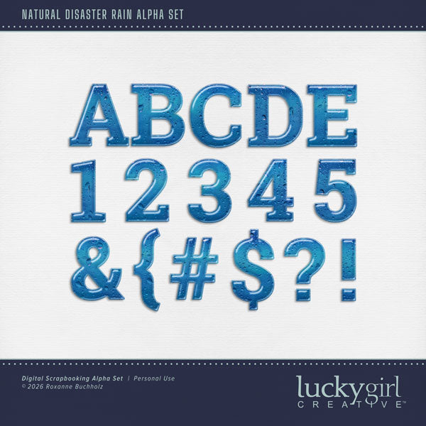 Create one-of-a-kind page titles with these blue raindrop filled alphabet letters, numbers, and punctuation by Lucky Girl Creative digital art. Perfect for experiencing floods, hurricanes, tsunamis, spring rain, and water sports, as well as outdoor and nature digital scrapbooking pages! The alpha set consists of a full set of digital art uppercase alphabet letters A-Z, lowercase numbers 0-9, and most punctuation marks. This alpha set is available as individual embellishments only.