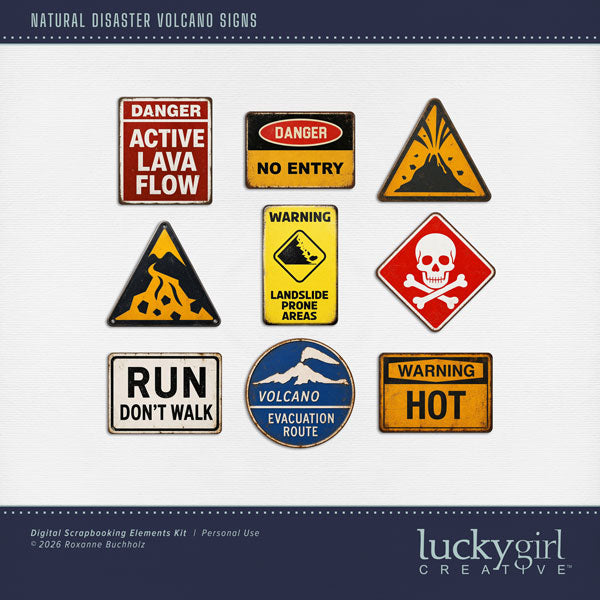 These realistic metal signs by Lucky Girl Creative digital art will add a bit of authenticity to your volcano digital scrapbooking pages. Perfect for vacations to Hawaii, danger zones, and landslides, as well as outdoor and nature pages! Signs include Active Lava Flow, Danger, No Entry, Run Don't Walk, Evacuation Route, Warning Hot, Skull and Crossbones, Landslide Prone Areas, Volcanic Area, and more! This kit is included in the Natural Disaster Volcano Bundle.