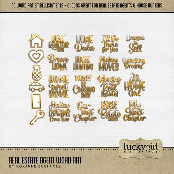 It's time to sell your home! Let's get going with a real estate agent to guide you through the buying and selling of your house. Great for real estate agents, realtors, brokers, lenders, finance teams, and home buyers and sellers! Word art by Lucky Girl Creative digital art includes Best Realtor Ever, Home Dealer, I'll Be There for You, Licensed to Sell, Dream Home, House Hunting, Making Moves, Unlocking Dreams, Home Sweet Home, Today is Closing Day, Keeping it Real Estate, I'm Your Home Girl, Making Dreams
