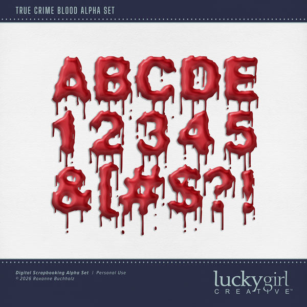 Whether you're fascinated by unsolved mysteries, love to binge watch true crime tv shows, or the storytelling behind infamous cases, this blood alpha set by Lucky Girl Creative digital art is designed to add an intriguing, mysterious edge to your digital scrapbooking pages. Great for Halloween and medical pages, too! The True Crime Blood Alpha Set consists of a full set of digital art uppercase alphabet letters A-Z, numbers 0-9, and most punctuation marks.